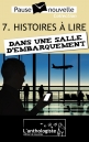 Histoires à lire dans une salle d'emarquement